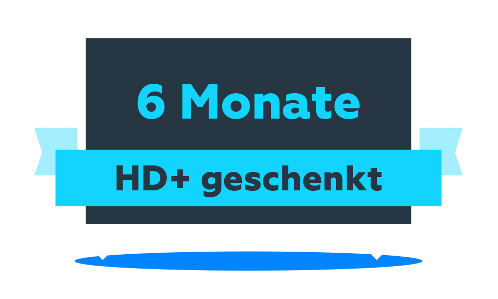 6Monate HD+ geschenkt