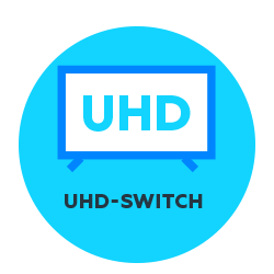 UHD-Switch