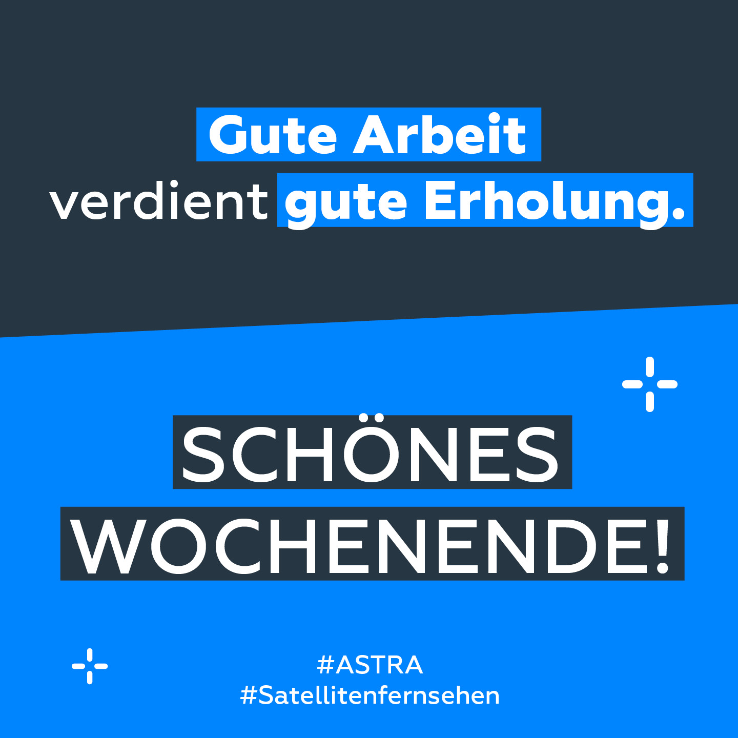 ASTRA Wünscht schönes Wochenende